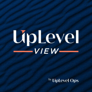 Introducing ‘UpLevel View’: A Podcast On All Things Legal Ops! 