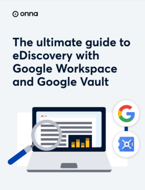 The ultimate guide to ediscovery